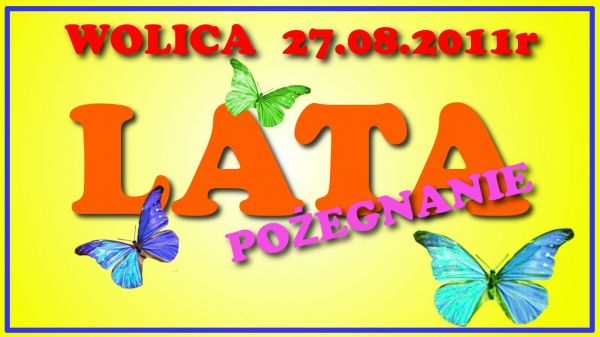 POŻEGNANIE LATA W WOLICY