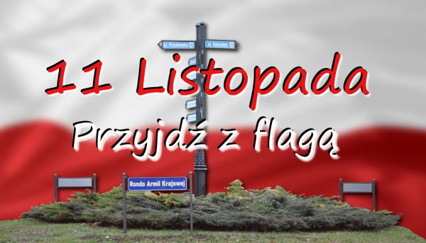 11 Listopada - Przyjdź z flagą